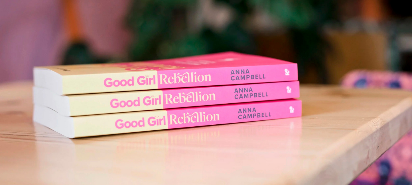 Feeling Seen: Reviewing the Good Girl Rebellion book by Anna Campbell 📚